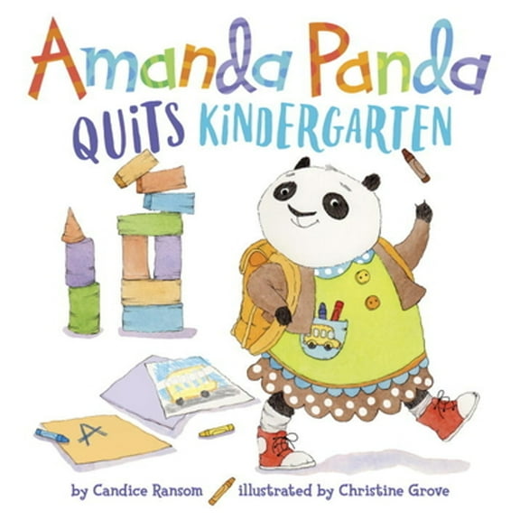 Pre-Owned Amanda Panda Quits Kindergarten (Hardcover) 0399554556 9780399554551