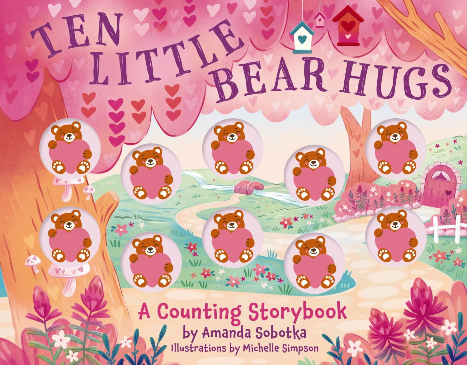 Ten Little Bear Hugs: A Counting Storybook (Board Book)
