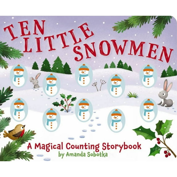 Amanda Sobotka: Ten Little Snowmen: A Magical Counting Storybook (Board Book)