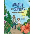 thumbnail image 1 of Amanda and Sophia's Adventures in the Forest, (Hardcover), 1 of 1