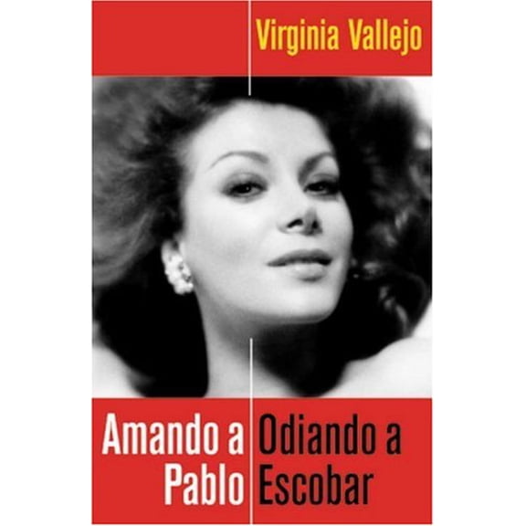 Pre-Owned Amando a Pablo: Odiando a Escobar (Spanish Edition) (Paperback) 0307391744 9780307391742