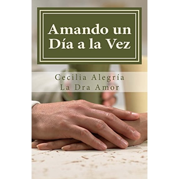 Pre-Owned Amando un dia a la vez: 366 reflexiones diarias para descubrir el poder transformador del amor de pareja Paperback