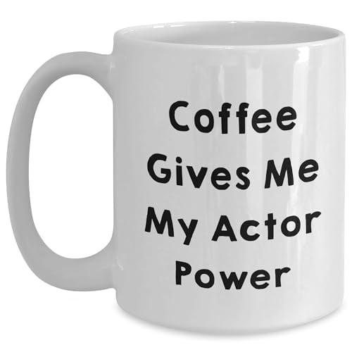 Amangny Actor's Fuel for Success Coffee Mug, Coffee Gives Me My Actor Power, Graduation Gift for Actor