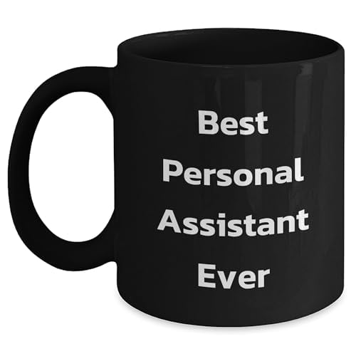 Amangny Best Personal Assistant Ever Black Coffee Mug, Personal Assistant Gifts for Father's Day, Gifts from Men to Women Personal Assistants, Funny Quote