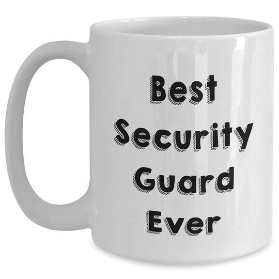 Amangny Best Security Guard Ever White Coffee Mug, Funny Quote for Security Guard Graduation Gift, Inspired by Security Guard, Best Gift Ideas for Security Guard