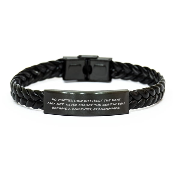 Amangny Inspirational Gifts for Computer Programmers: No Matter How Difficult the Days Get, Never Forget Why You Became One, Braided Leather Cuff, Gifts from Friends to Computer Programmer Valentines