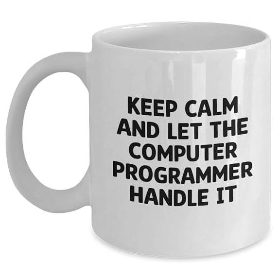 Amangny Keep Calm and Let the Computer Programmer Handle It White Coffee Mug Gifts f Men Funny Christmas