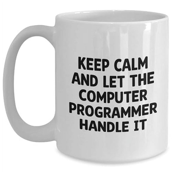 Amangny Keep Calm and Let the Computer Programmer Handle It White Coffee Mug Gifts f Men Funny Christmas