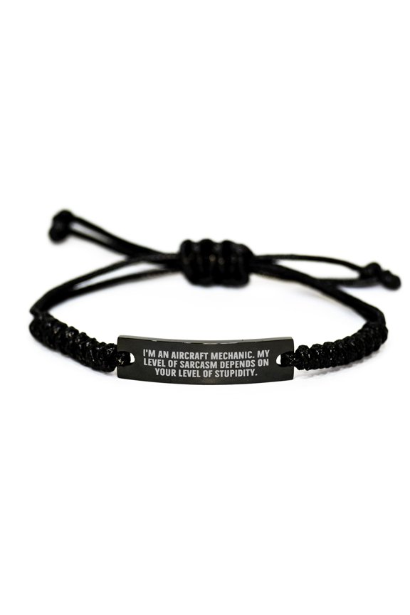 Sarcastic Aircraft Mechanic Gifts for Him Funny Valentine's Day Ropebracelet for Men Pilot Lovers with Black Stainless Steel Engraving and Braided Rope Adjustable Length 3.34-9.84