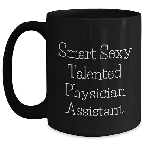 Amangny Smart Sexy Talented Physician Assistant Gifts | Funny Black Coffee Mug for Physician Assistant | Father's Day Encouragement Gifts from Daughter | 15oz Ceramic Dishwasher Microwave Safe