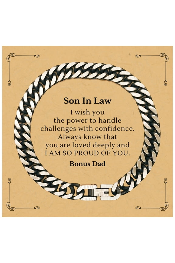 Unique Cuban Link Chain Bracelet for Son In Law - Best Gift for Birthday, Christmas - Son In Law I Wish You Confidence and Love, Bonus Dad - Inspirational Jewelry for Loved Ones