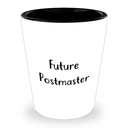 Amangny Witty Future Postmaster Shot Glass, White 1.5oz Ceramic, Funny Quote Gifts for Postmaster on Birthday from Friend to Friend, Coworker to Coworker