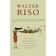 thumbnail image 1 of Amar O Depender / To Love or Depend: Cómo Superar El Apego Afectivo Y Hacer del Amor Una Experiencia Plena Y Saludabl E, (Paperback), 1 of 3
