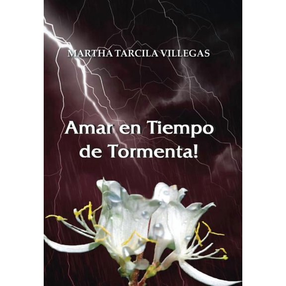 Amar en Tiempo de Tormenta!