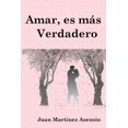 thumbnail image 1 of Amar, es más verdadero (Paperback), 1 of 1