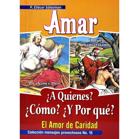 Amar A Quienes? Cmo? y Por qu?