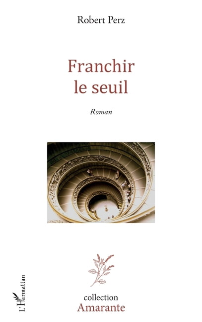 Amarante Franchir le seuil, (Paperback)