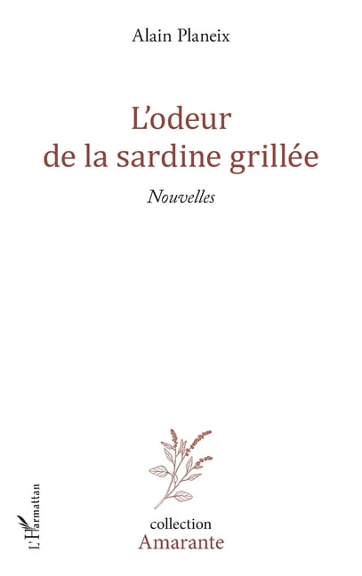 Amarante L'Odeur de la sardine grillÃ©e, (Paperback)