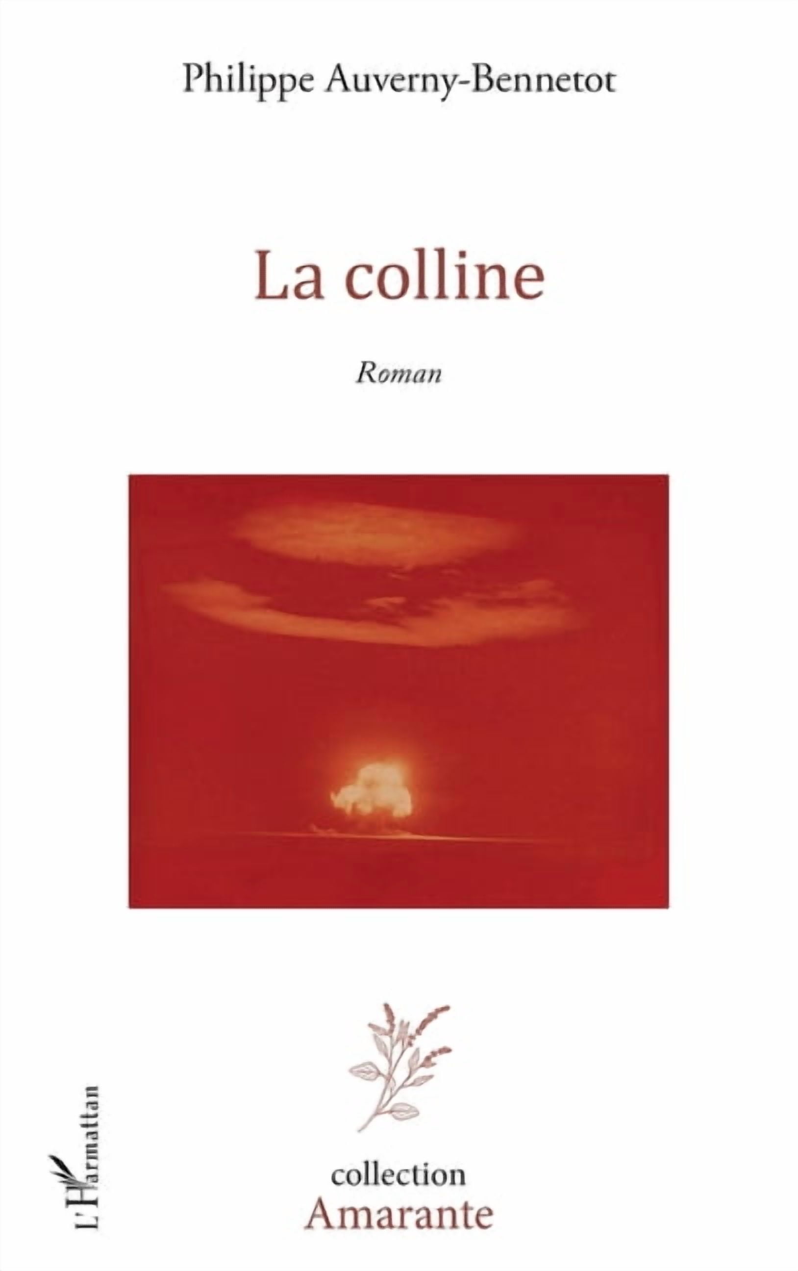 Amarante La colline, (Paperback)