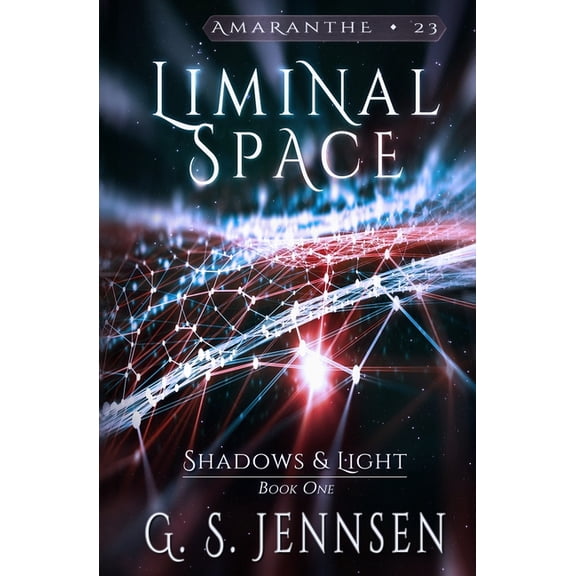 Amaranthe Liminal Space: Shadows & Light Book One, Book 23, (Paperback)