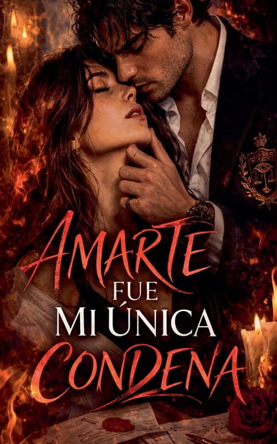 Amarte Fue Mi Ãnica Condena, (Paperback)