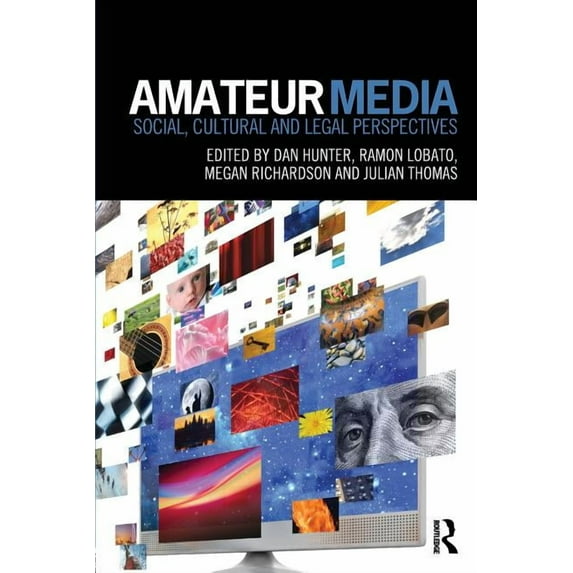 Amateur Media: Social, cultural and legal perspectives, (Paperback)