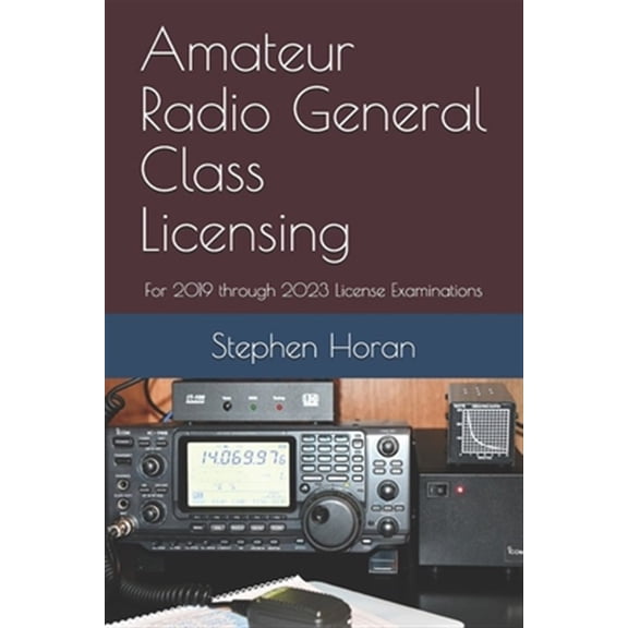 Pre-Owned Amateur Radio General Class Licensing: For 2019 through 2023 License Examinations (Paperback)