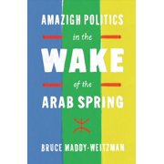 Amazigh Politics in the Wake of the Arab Spring Hardcover