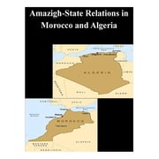 Amazigh-State Relations in Morocco and Algeria Paperback