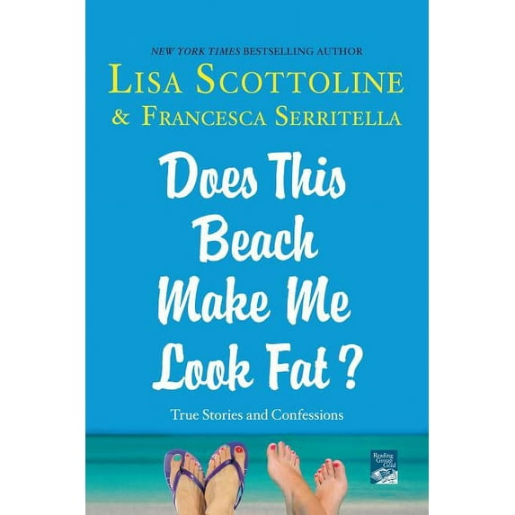Amazing Adventures of an Ordinary Woman, 6: Does This Beach Make Me Look Fat? : True Stories and Confessions (Paperback)