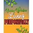 thumbnail image 1 of Amazing Affirmations Living Purposefully: Color & Frame Coloring Book - Inspiration: Positive Affirmation Coloring Book for Adults (Paperback), 1 of 1