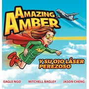 Amazing Amber y su ojo l ser perezoso, Hardcover