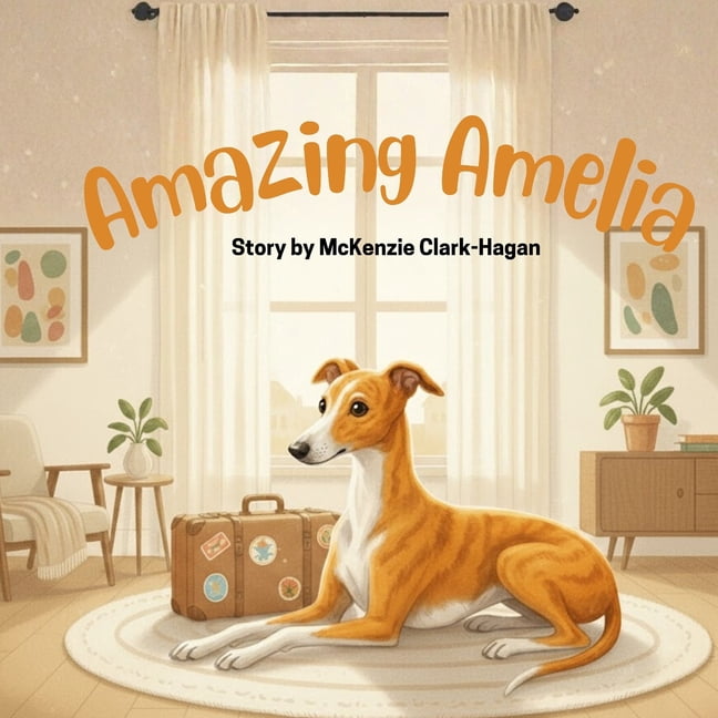 Amazing Amelia: A Heartwarming Story About a Brave Little Dog Who Travels the World, (Paperback)