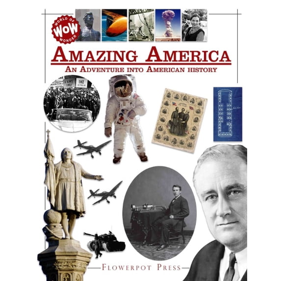 Amazing America: An Adventure Into American History