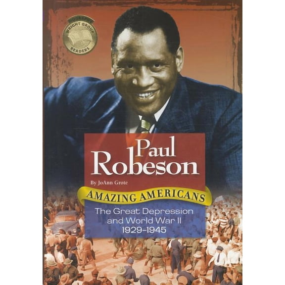 Amazing Americans (McGraw Hill): Paul Robeson: The Great Depression and World War II 1929-1945 (Paperback)