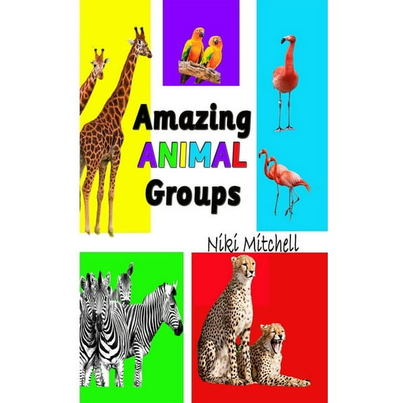 Amazing Animal Groups: A Fun Exploration of Nature LARGE PRINT: A Fun Exploration of Nature, (Hardcover)