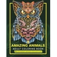 thumbnail image 1 of Amazing Animals Adult Coloring Book: An Adult Coloring Book with 70 Amazing Animal Collection - Animals with Patterns Coloring Books Fox, Dogs, Lions, Elephants, Owls, Horses, Cats, and Many More! (Pa, 1 of 1