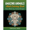 thumbnail image 1 of Amazing Animals Adult Coloring Book: Stress Relieving Animal Designs (Paperback), 1 of 1