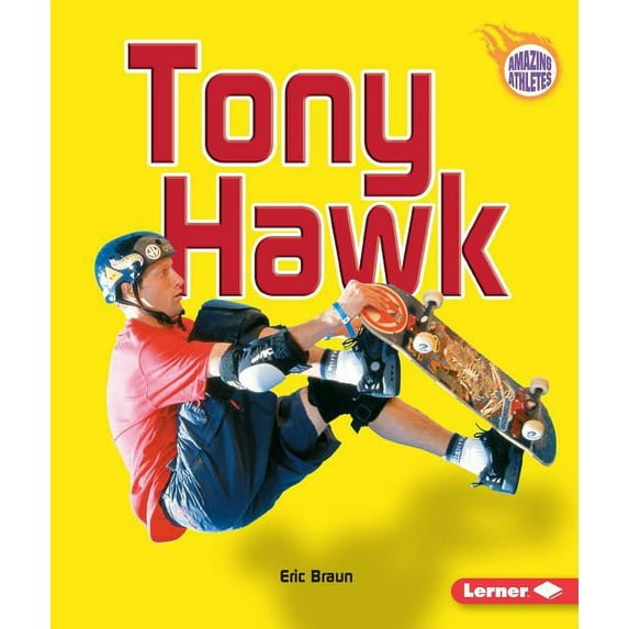 Amazing Athletes: Tony Hawk (Paperback)