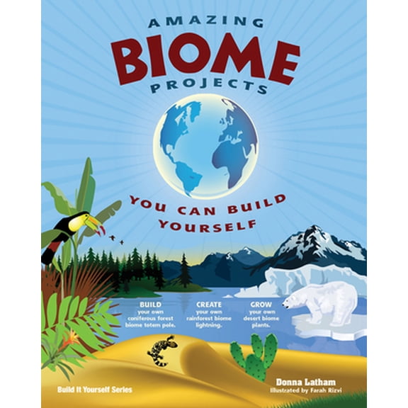Pre-Owned Amazing Biome Projects: You Can Build Yourself (Paperback) 1934670391 9781934670392