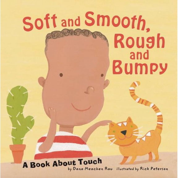 Pre-Owned Soft and Smooth, Rough and Bumpy: A Book About Touch (Amazing Body) (Unknown) 1404810226 9781404810228