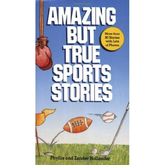 Pre-Owned Amazing But True Sports Stories (Unknown) 0590437364 9780590437363