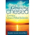 thumbnail image 1 of Amazing Chesed: Living a Grace-Filled Judaism, (Hardcover), 1 of 1