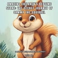 thumbnail image 1 of Amazing Children's Bedtime Story: The Secret Journey of Sammy the Squirrel: Sammy's Remarkable Journey, (Paperback), 1 of 1