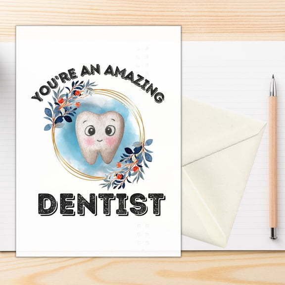 You're an Amazing Dentist Card Cute Tooth Illustration with Floral Design Blank Inside with Envelope Included Perfect Appreciation Gift for Dentists
