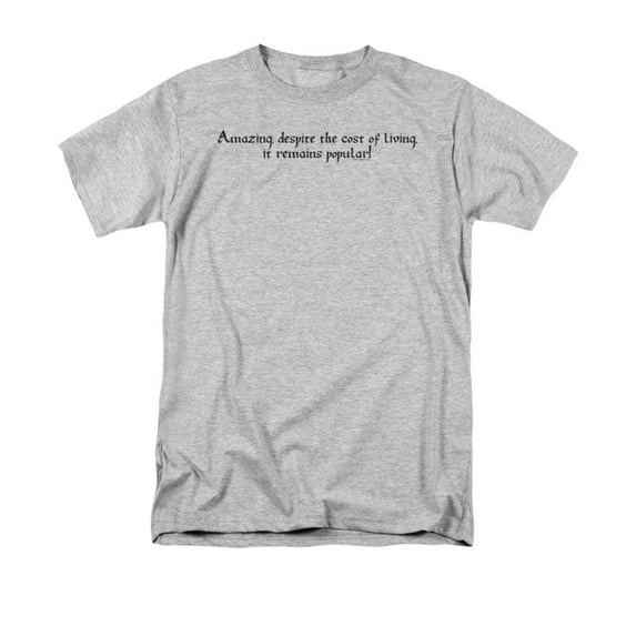 Amazing. Despite The Cost Of Living It Remains Popular Saying Adult T-Shirt