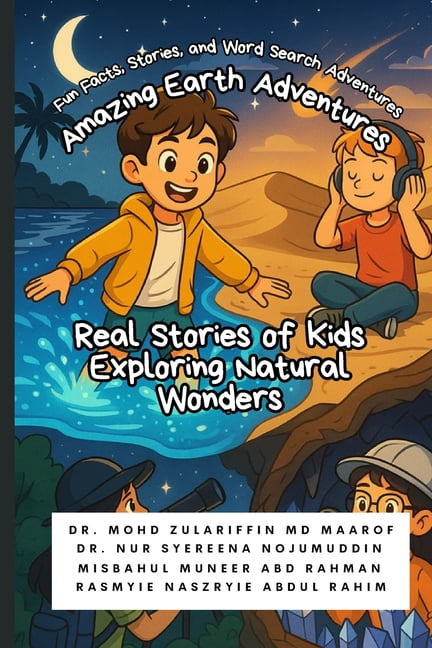 Amazing Earth Adventures: Real Stories of Kids Exploring Natural Wonders, (Paperback)