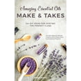 thumbnail image 1 of Amazing Essential Oils Make and Takes : 144 DIY Ideas for Hosting the Perfect Class (Paperback), 1 of 1