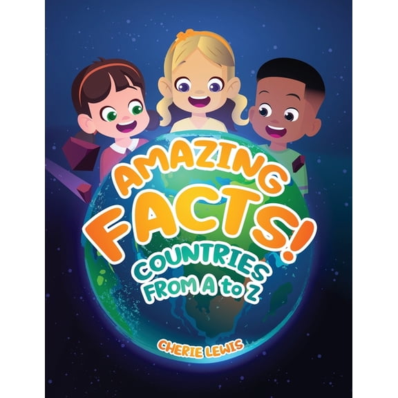 Amazing Facts: Countries From A to Z, (Paperback)