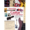 thumbnail image 1 of Amazing Facts & Trivia: Amazing Guitar Facts and Trivia (Other), 1 of 1